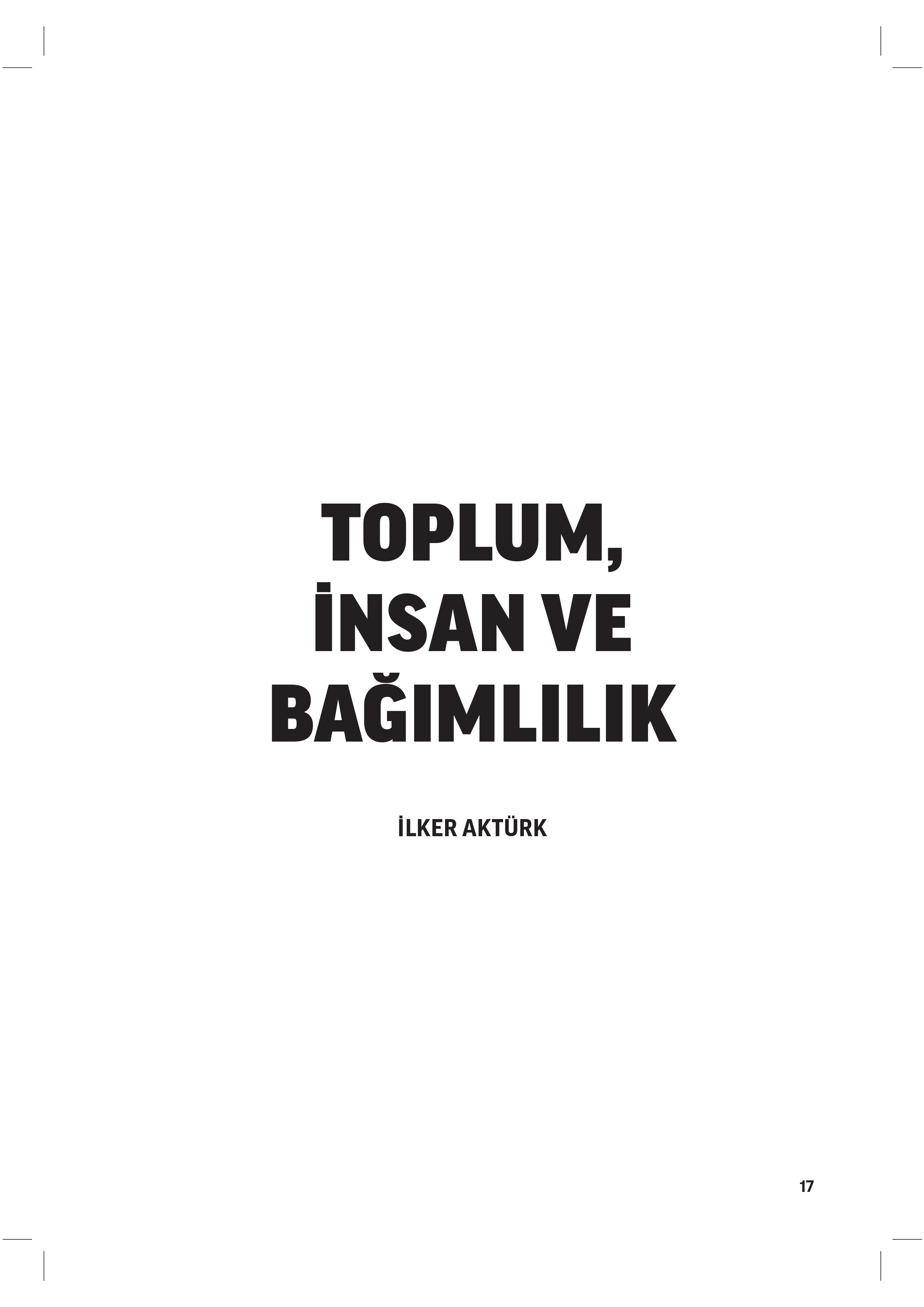 Toplum, İnsan ve Bağımlılık